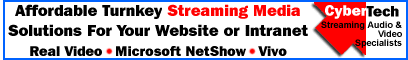Affordable turnkey streaming media solutions for your website or Intranet